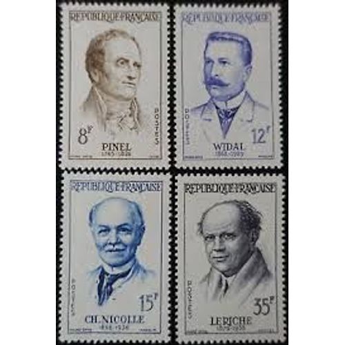 Grands Médecins Français : Philippe Pinel, Fernand Widal, Charles Nicolle, René Leriche Série Complète Année 1958 N° 1142 1143 1144 1145 Yvert Et Tellier Luxe