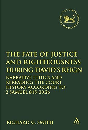 The Fate Of Justice And Righteousness During David's Reign