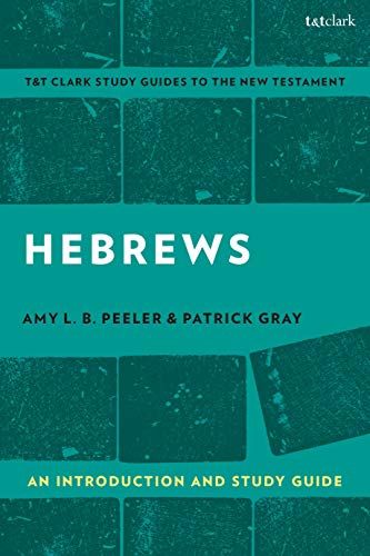Hebrews: An Introduction And Study Guide