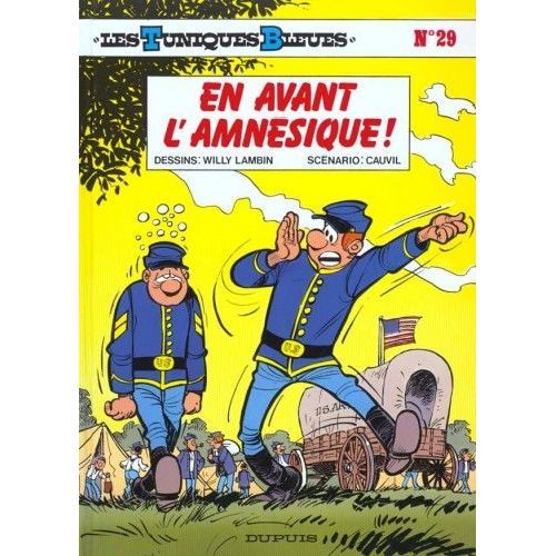 Les Tuniques Bleues Tome 29 - En Avant L'amnésique
