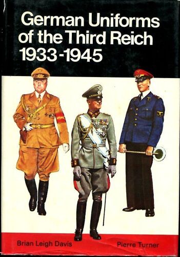 German Uniforms Of The Third Reich 1933-1945