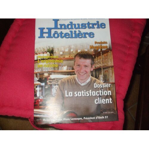 Industrie Hotelière  N° 642 : Le Magazine Des Patrons De Cafés, Hotels Et Restaurants