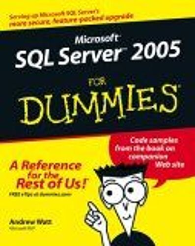 Microsoft Sql Server 2005 For Dummies