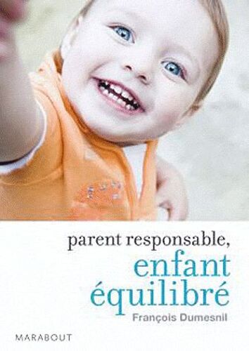 Parent Responsable, Enfant Équilibré