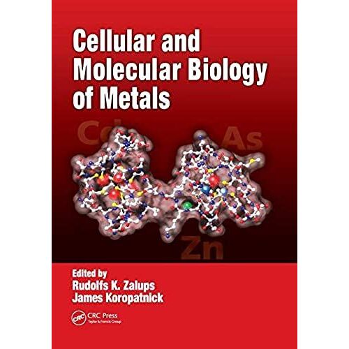 Cellular And Molecular Biology Of Metals