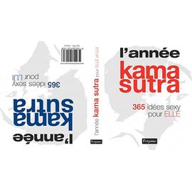 L'année Kama-Sutra - 365 Idées Sexy Pour Elle Et Lui