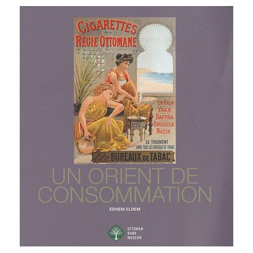 Un Orient De Consommation
