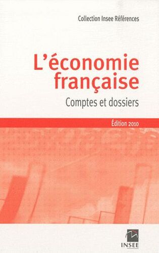 L'économie Française - Comptes Et Dossiers