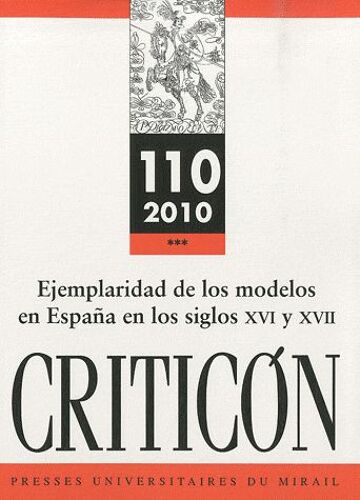 Criticon N° 110/2010 - Ejemplaridad De Los Modelos En España En Los Siglos Xvi Y Xvii