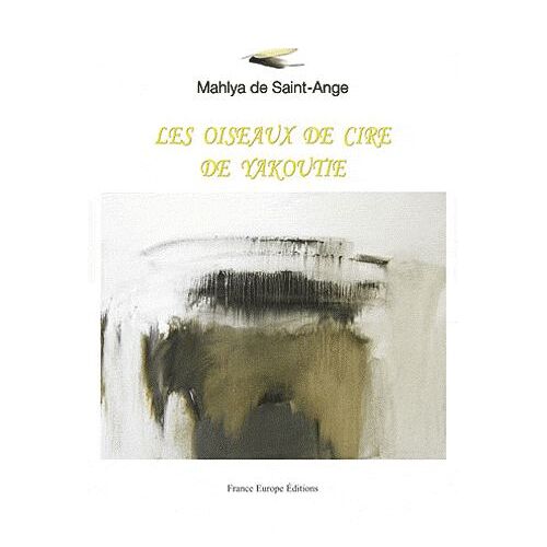 Les Oiseaux De Cire De Yakoutie