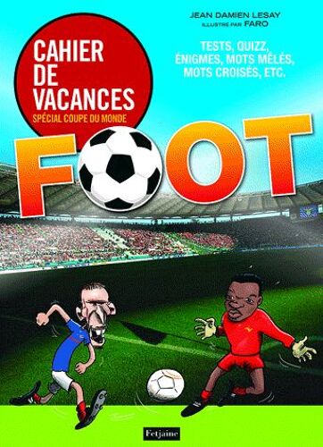 Cahiers De Vacances - Spécial Coupe Du Monde