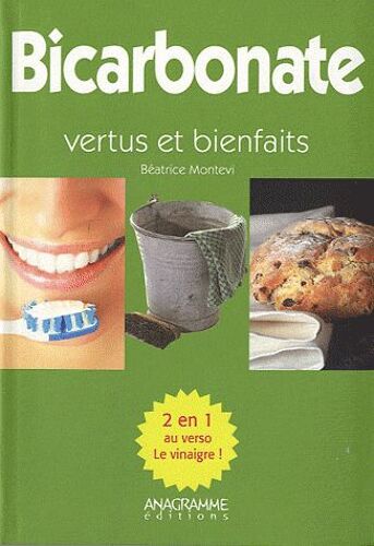 Bicarbonate / Vinaigres - Vertus Et Bienfaits