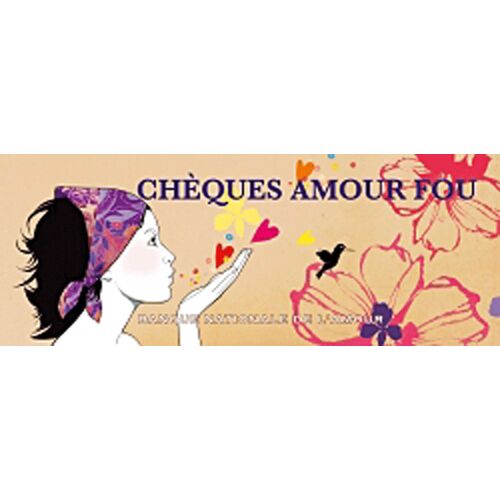 Chèques Amour Fou