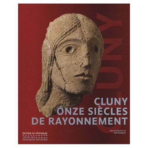 Cluny 910-2010 - Onze Siècles De Rayonnement