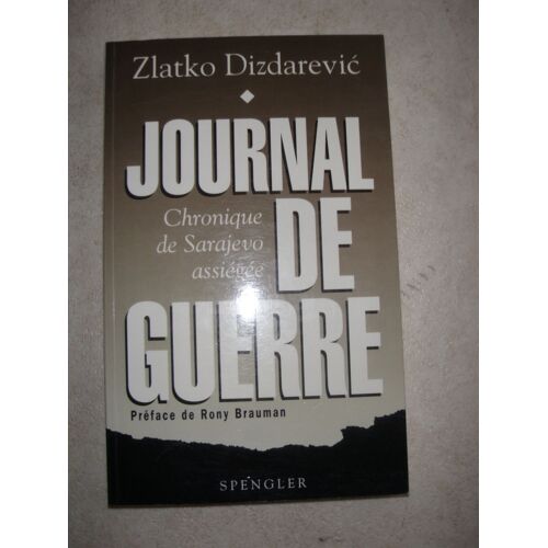 Journal De Guerre.Chronique De Sarajevo Assiegee.
