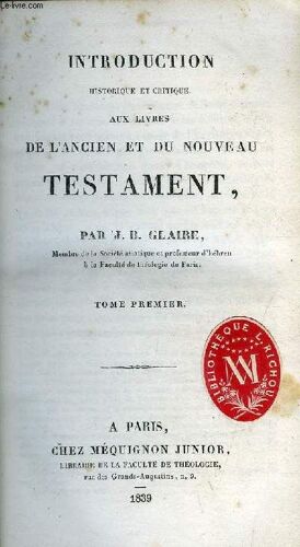 Introduction Historique Et Critique Aux Livres De L Ancien Et Du Nouveau Testament - 6 Tomes