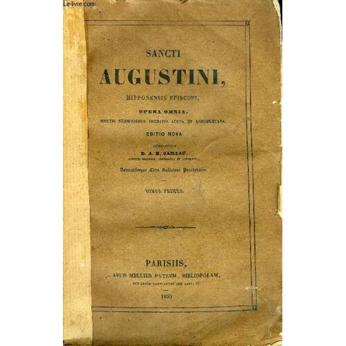 Sancti Augustini, Hipponensis Episcopi, Opera Omnia, Multis Sermonibus Ineditis Aucta Et Locupletata - 43 Volumes