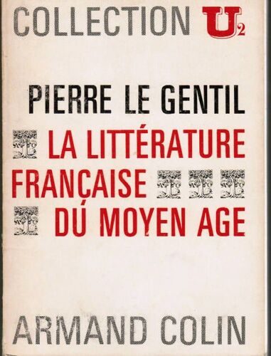 La Littérature Française Du Moyen-Age