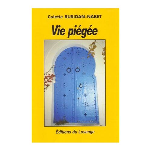 Vie Piégée