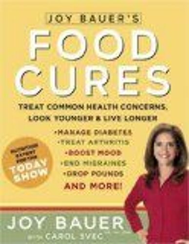Joy Bauer's Food Cures