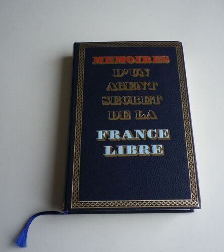 Mémoires D'un Agent Secret De La France Libre - Tome 1