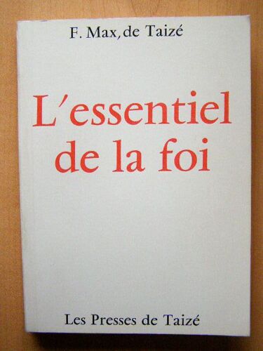 L  Essentiel De La Foi - Amour Et Vérité Se Rencontrent