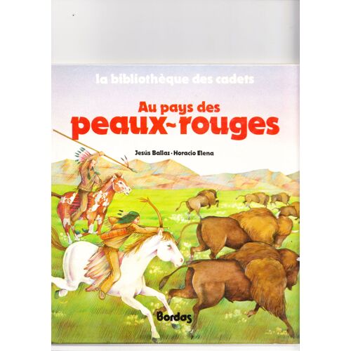Au Pays Des Peaux-Rouges