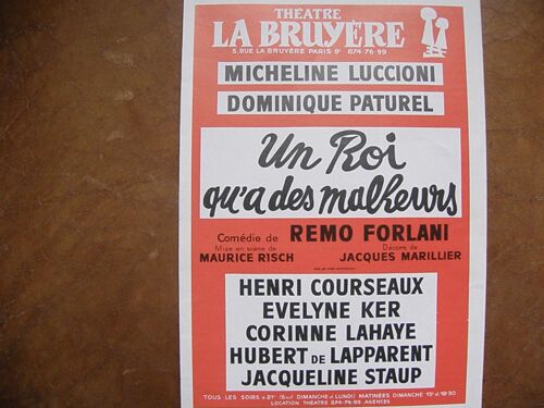 Programma Theatre La Bruyere  N° 1979 : Un Roi Qu A Des Malheurs De Remo Forlani Mise En Scene M.Risch
