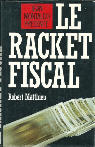 Le Racket Fiscal