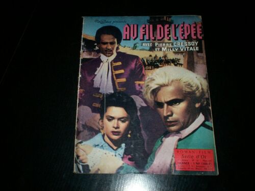 Roman Film Serie D'or  N° 12 : Au Fil De L'épée Avec Pierre Cressoy Et Milly Vitale