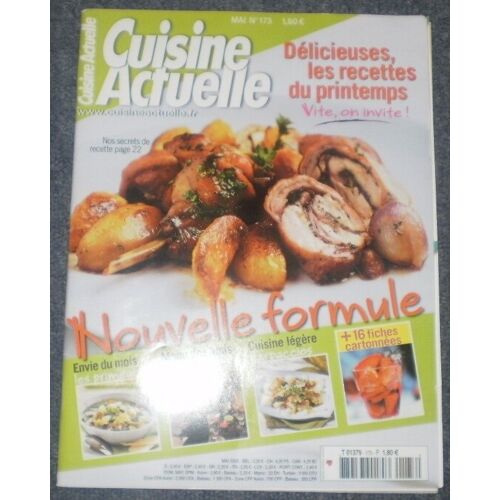 Cuisine Actuelle  N° 173 : Délicieuses Les Recettes Du Printemps