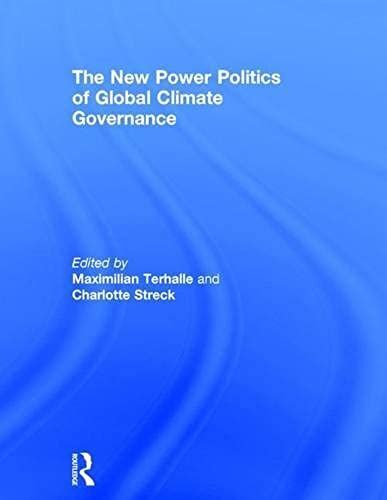 New Power Politics Of Global Climate Governance