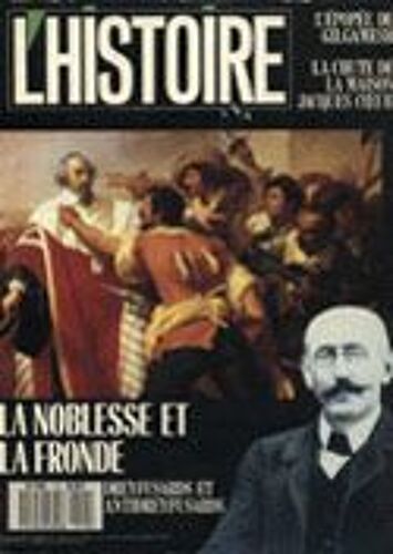L'histoire  N° 115 : La Noblesse & Et La Fronde / Dreyfusards & Antidreyfusards / Gilgamesh / Jacques Coeur