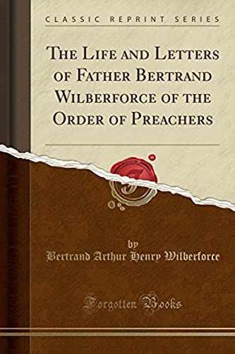 Wilberforce, B: Life And Letters Of Father Bertrand Wilberfo