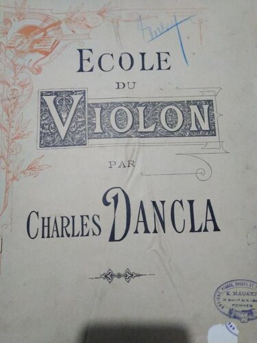 Ecole Du Violon Par Charles Dancla - N°1 Op. 84 Trente-Six Études Mélodiques Et Très Faciles Précédées Chacune D'un Exercice Préparatoire