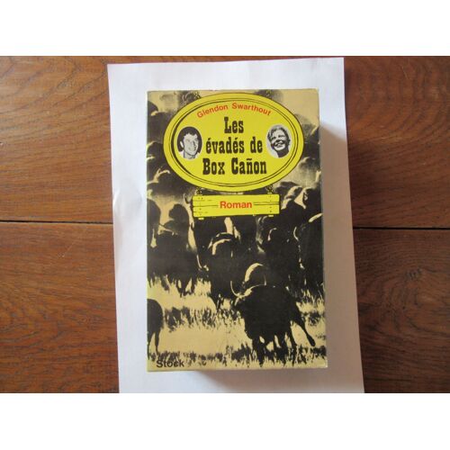 Glendon Swarthout Les Evades De Box Canon Chez Stock 1971