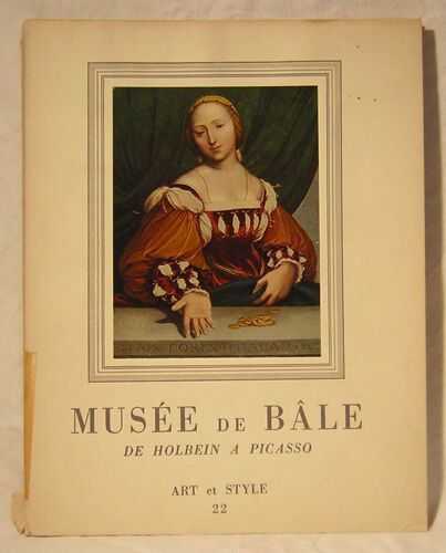 Art Et Style  N° 22 : Le Musée De Bâle De Holbein A Picasso