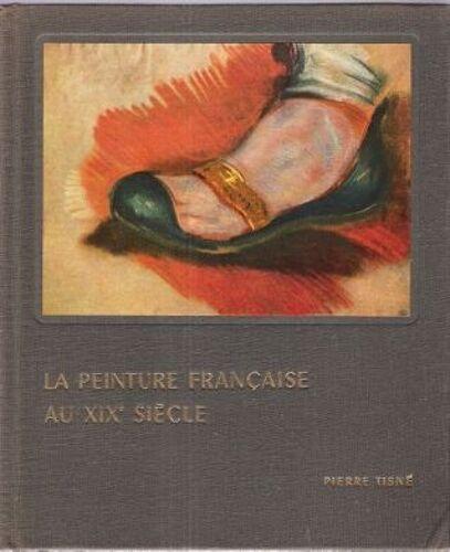 La Peinture Française Au Xix° Siècle 1800 - 1870