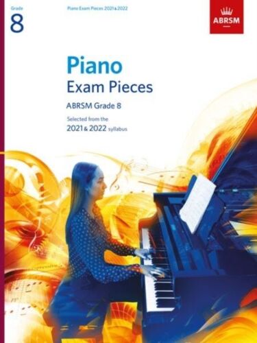 Piano Exam Pieces 2021 & 2022, Abrsm Grade 8