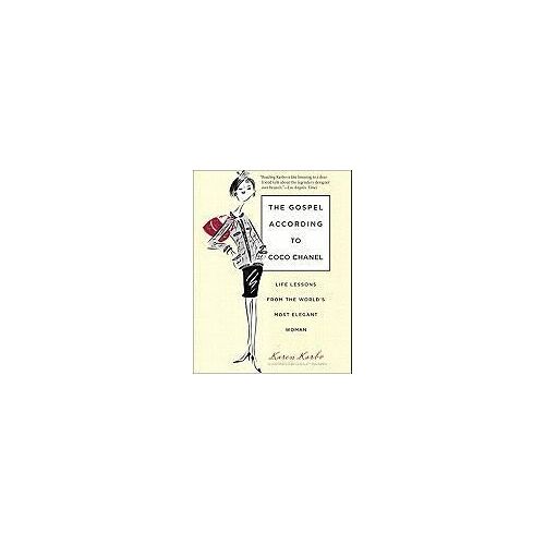 Karbo, K: Gospel According To Coco Chanel