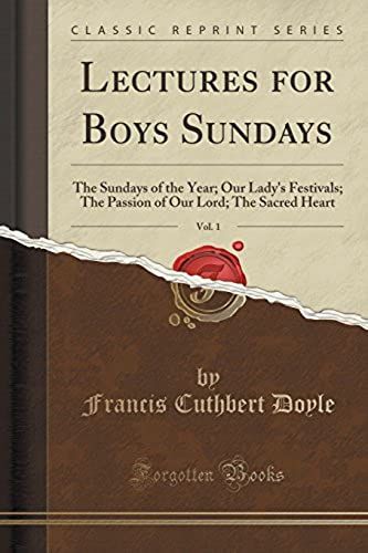 Doyle, F: Lectures For Boys Sundays, Vol. 1