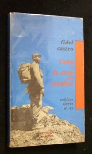 Cuba Et La Crise Des Caraïbes (Cahiers Libres N° 45)