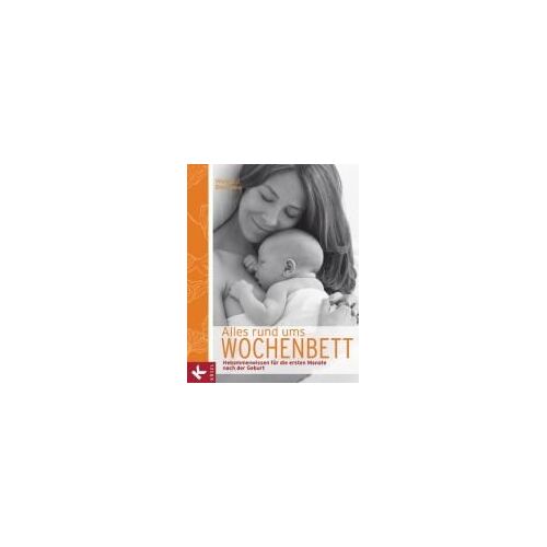 Alles Rund Ums Wochenbett