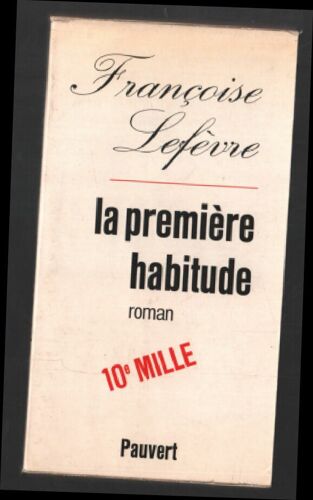 La Première Habitude