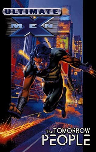 Ultimate X-Men: The Tomorrow People (Ultimate X-Men (Pb))