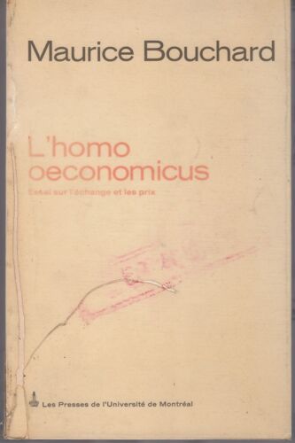 L'homo Oeconomicus - Essai Sur L'échange Et Les Prix