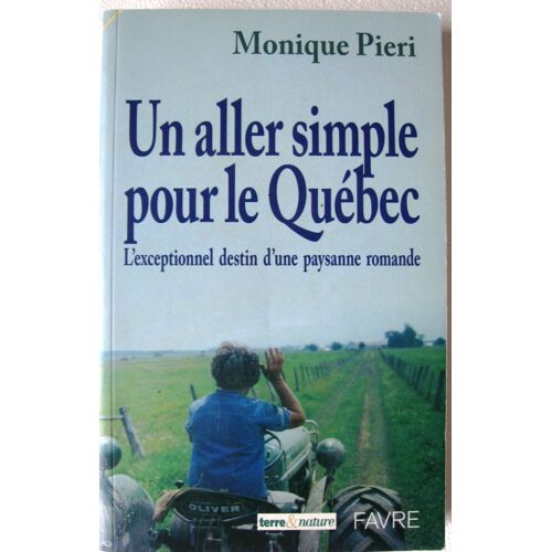 Un Aller Simple Pour Le Quebec