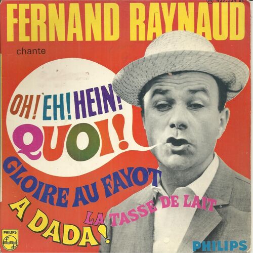 Oh ! He ! Hein ! Quoi ! (Nino Ferrer)2'10 - Gloire Ay Fayot (J. Denjean, Deparmarco) 3'40 / A Dada Le Petit Cheval (Louise Petit Ferlé) 2'35 - La Tasse De Lait (Gabaroche, Lud-Dumont, D. Sengal) 3'27