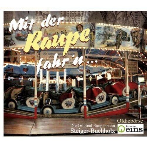 Mit Der Raupe Fahr'n