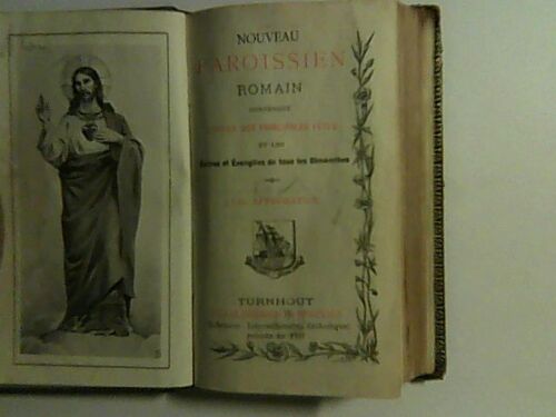 Nouveau Paroissien Romain Contenant L'office Des Principales Fêtes Et Les Epitres Et Evangiles De Tous Les Dimanches N°301